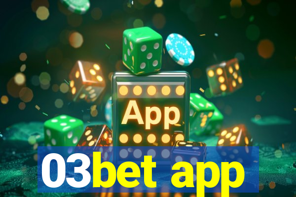 03bet app